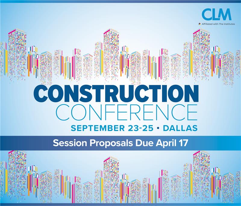 Blue CLM Construction Conference Proposals Due by April 17