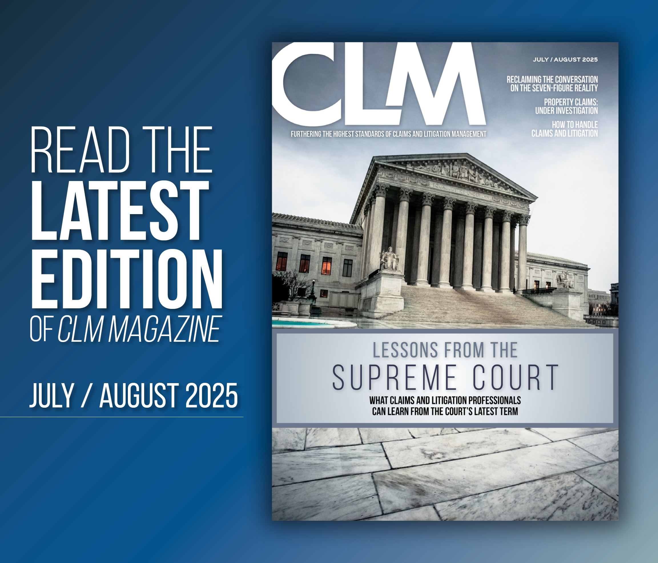 Read the July / August 2025 issue of CLM Magazine